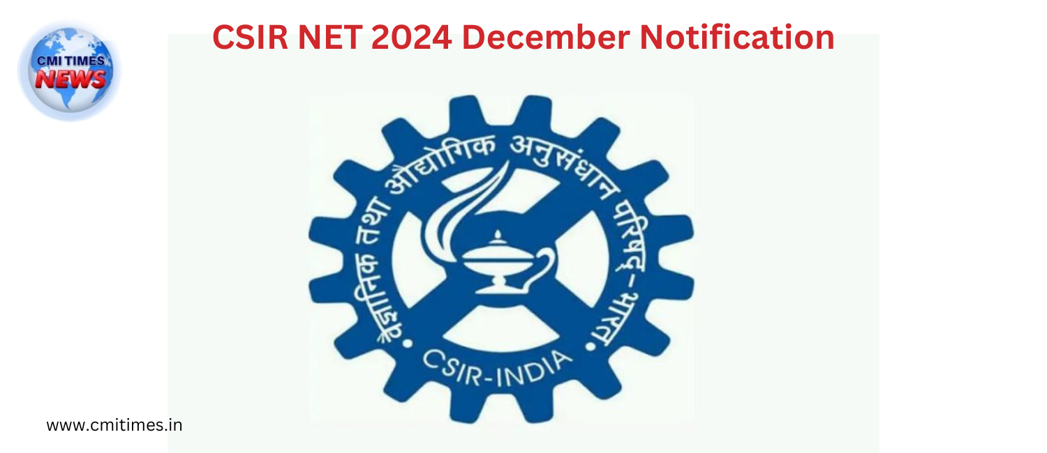 Prepare for CSIR NET December 2024 – Notification Out Soon!